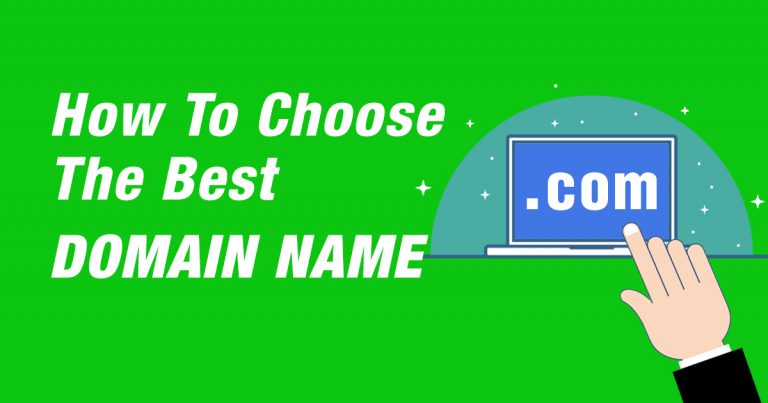 How To Choose a Domain Name – Top 10 Tips & Tools for 2022