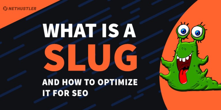 What is a Slug and How To Optimize it For SEO