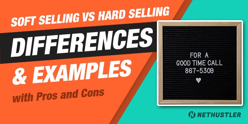 Soft Selling vs Hard Selling