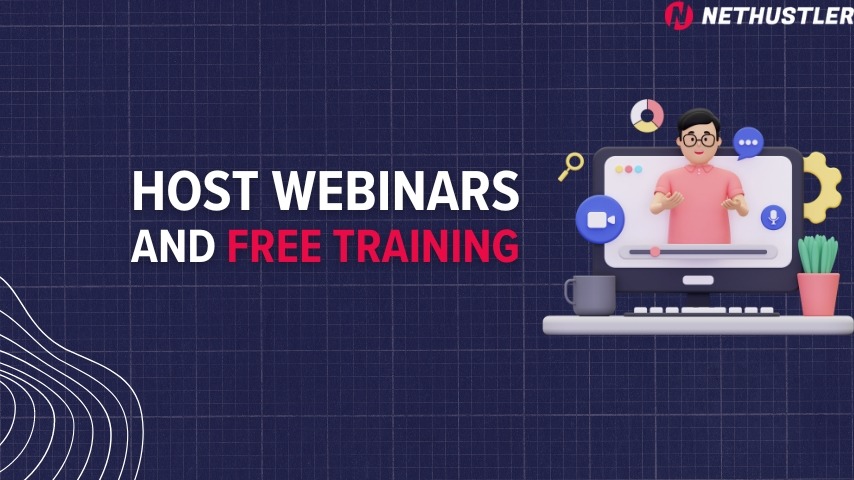 Host Webinars or Free Training