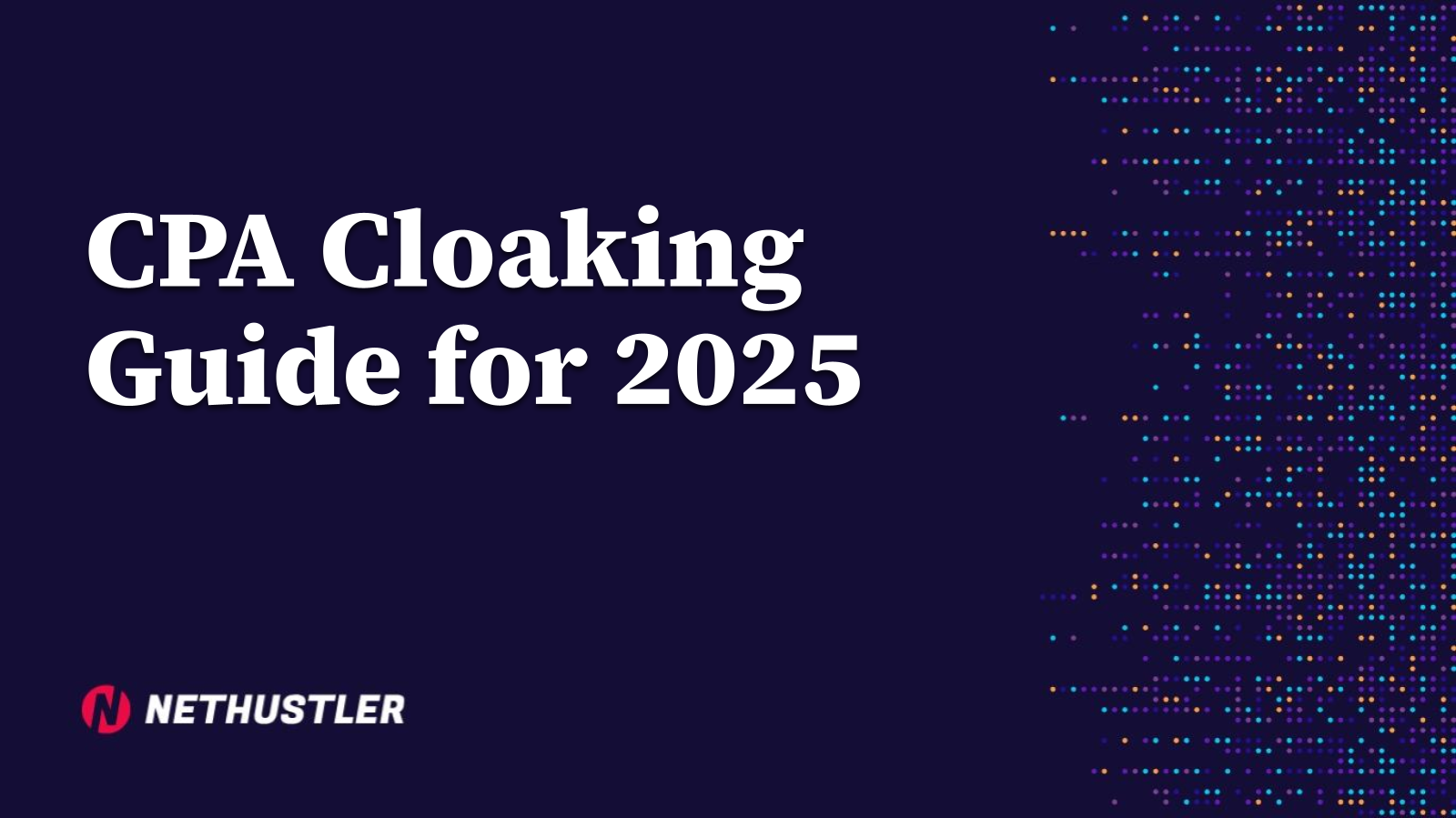 CPA Cloaking Guide for 2025