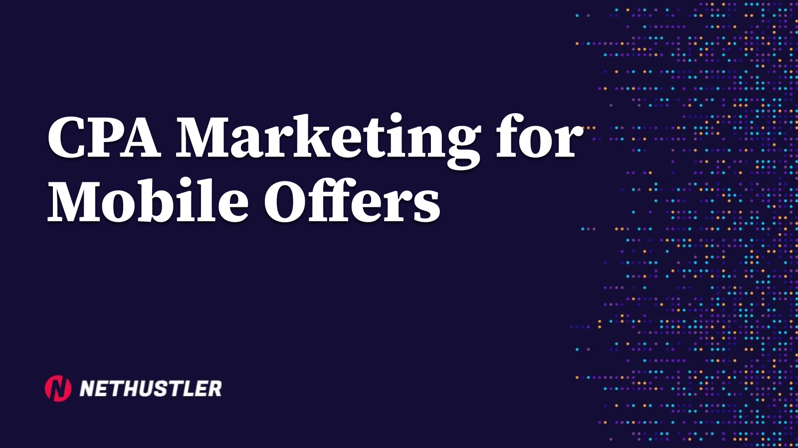 CPA Marketing for Mobile Offers