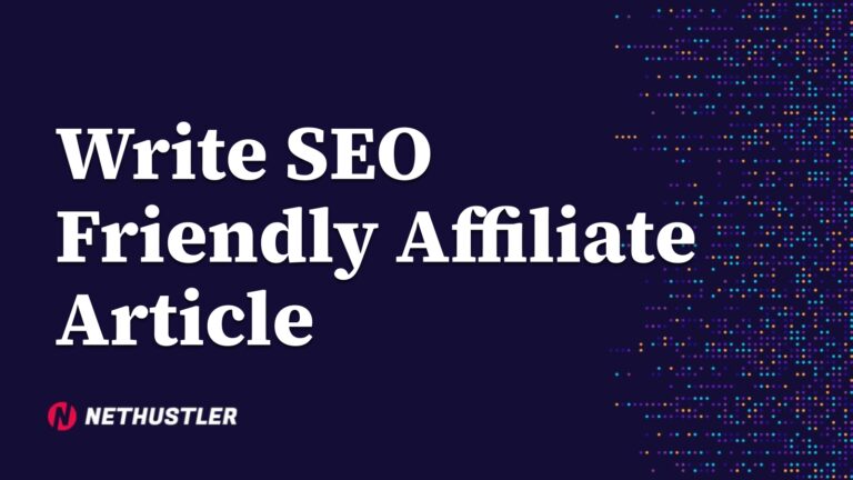Write SEO Friendly Affiliate Article