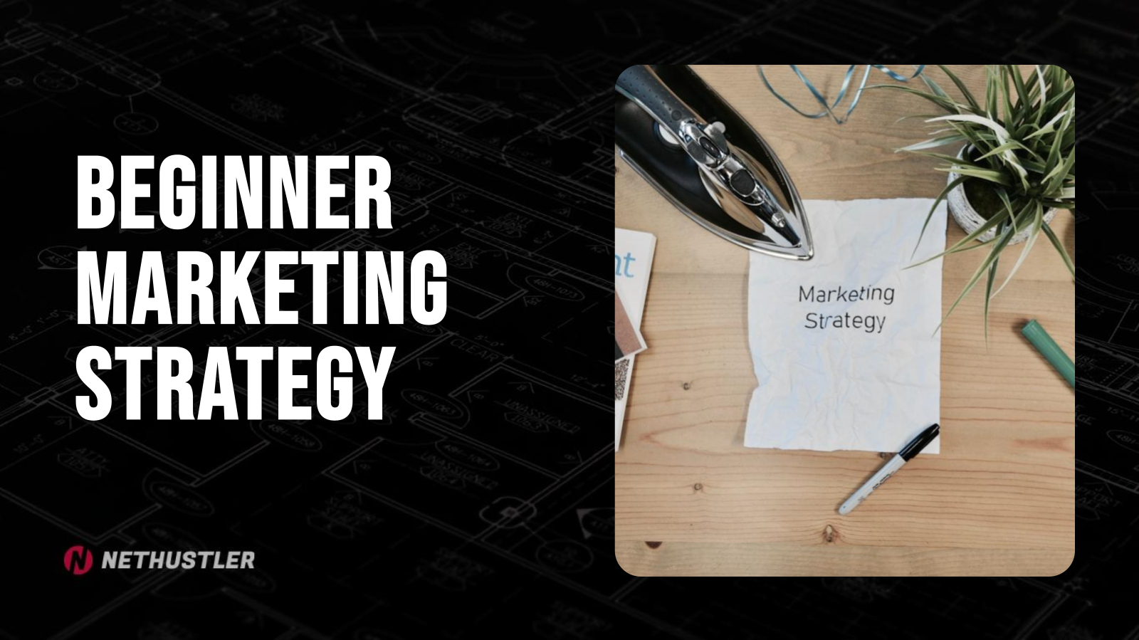 beginner marketing strategy