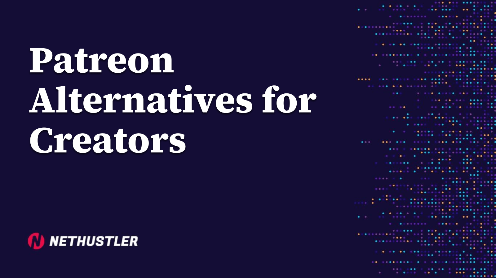 Patreon Alternatives for Creators